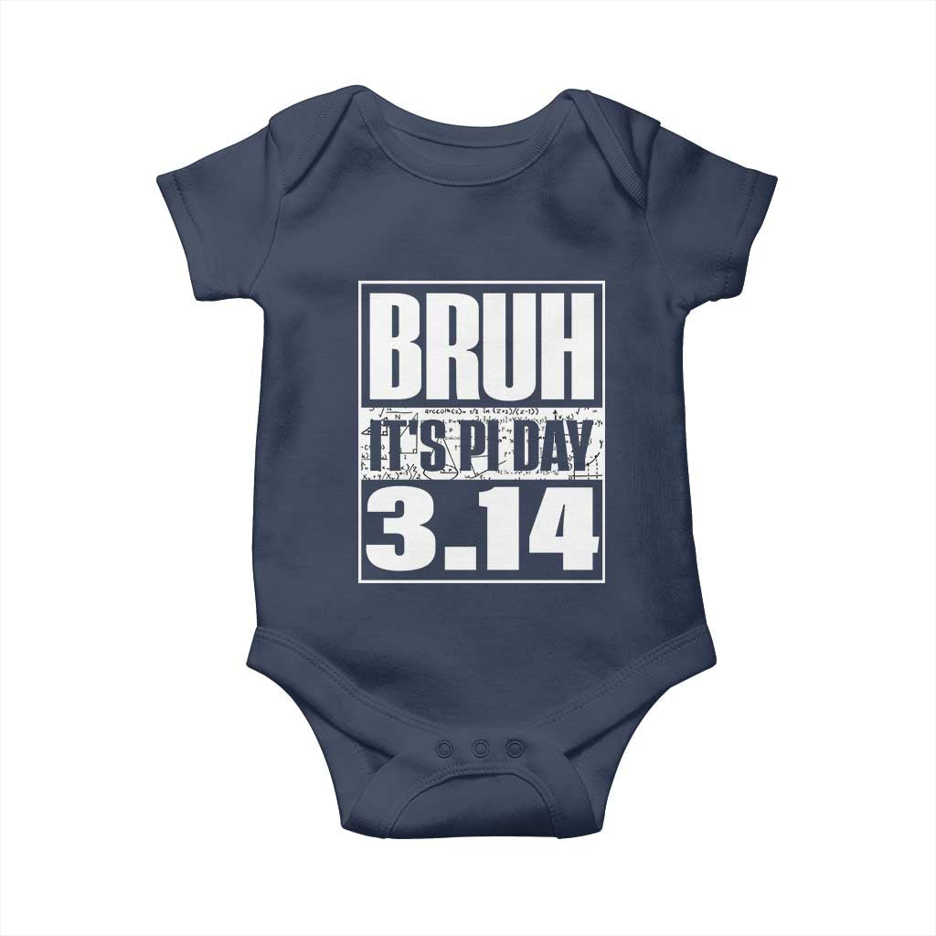 Funny Pi Day Baby Onesie Bruh It's Pi Day 3,14 Math Lover TS09 Navy Print Your Wear