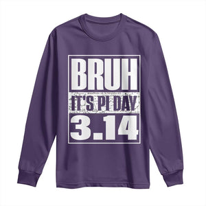 Funny Pi Day Long Sleeve Shirt Bruh It's Pi Day 3,14 Math Lover TS09 Purple Print Your Wear