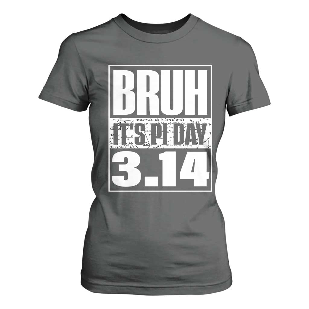 Funny Pi Day T Shirt For Women Bruh It's Pi Day 3,14 Math Lover TS09 Dark Heather Print Your Wear