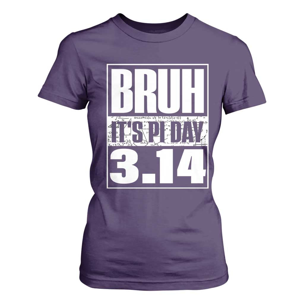 Funny Pi Day T Shirt For Women Bruh It's Pi Day 3,14 Math Lover TS09 Purple Print Your Wear