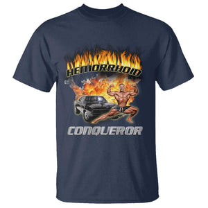 Funny Joke Meme Hemorrhoid Conqueror T Shirt TS09 Navy Print Your Wear