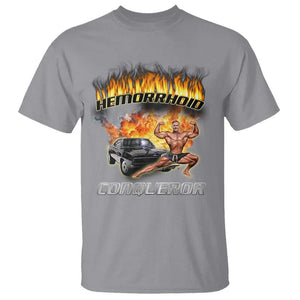 Funny Joke Meme Hemorrhoid Conqueror T Shirt TS09 Sport Gray Print Your Wear