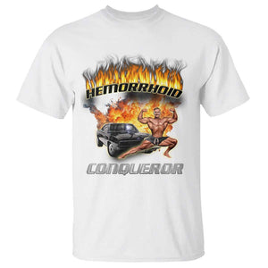 Funny Joke Meme Hemorrhoid Conqueror T Shirt TS09 White Print Your Wear