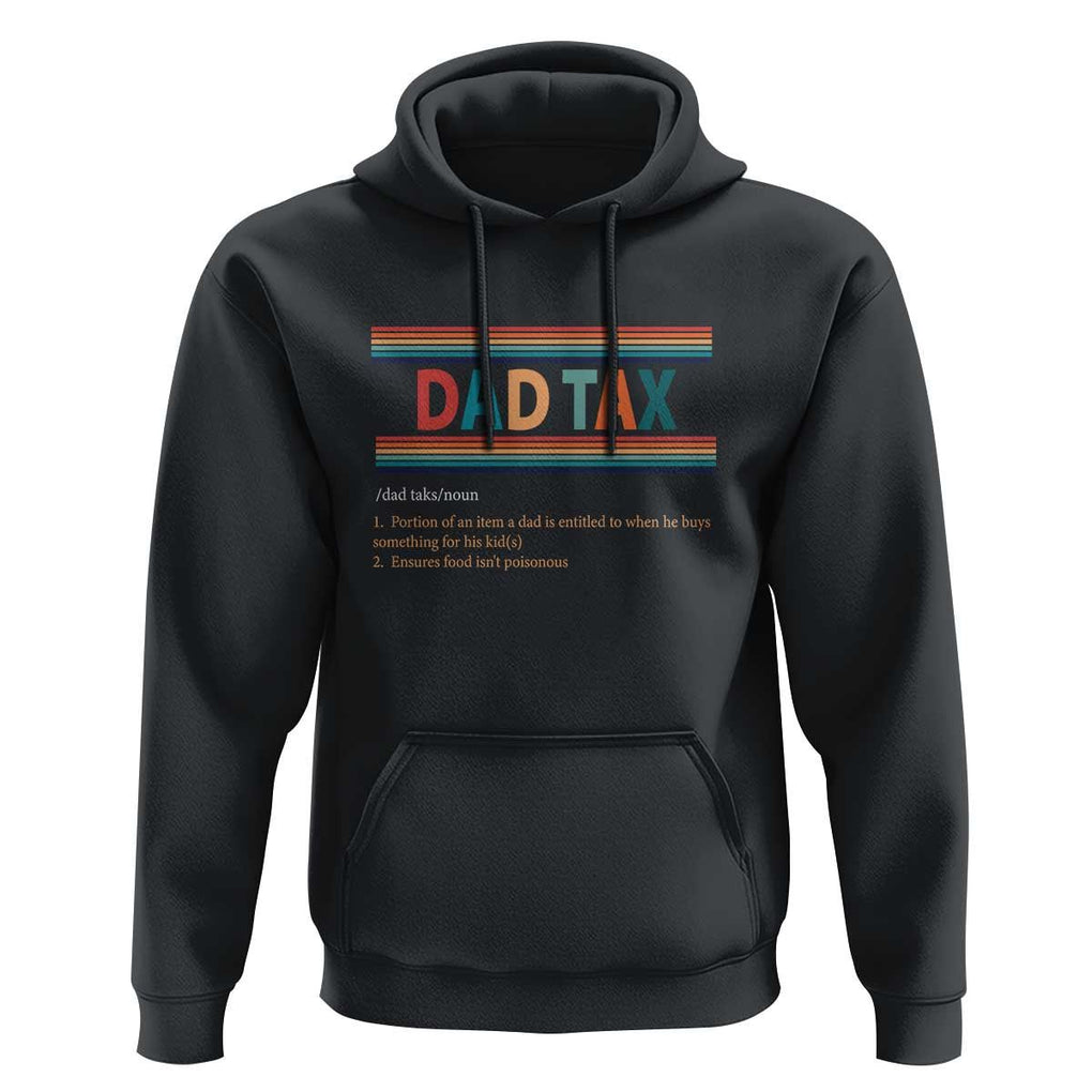 Funny Dax Tax Definition Hoodie Retro Father's Day TS09 Black Print Your Wear