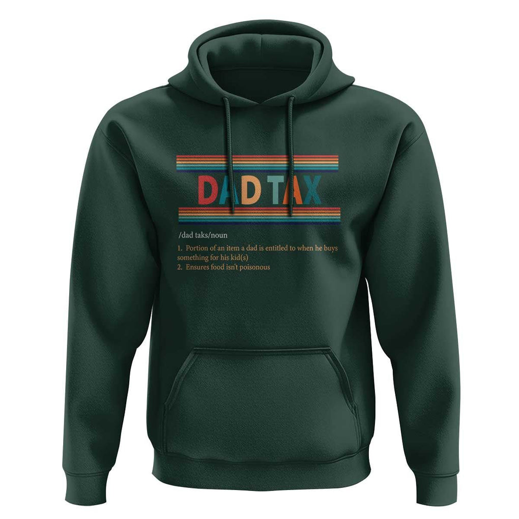 Funny Dax Tax Definition Hoodie Retro Father's Day TS09 Dark Forest Green Print Your Wear