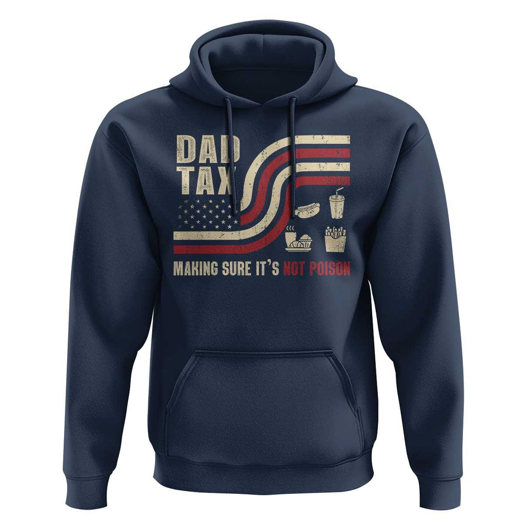 Dad Joke Hoodie Making Sure It's Not Poison USA Flag Patriotic Father's Day TS09 Navy Print Your Wear