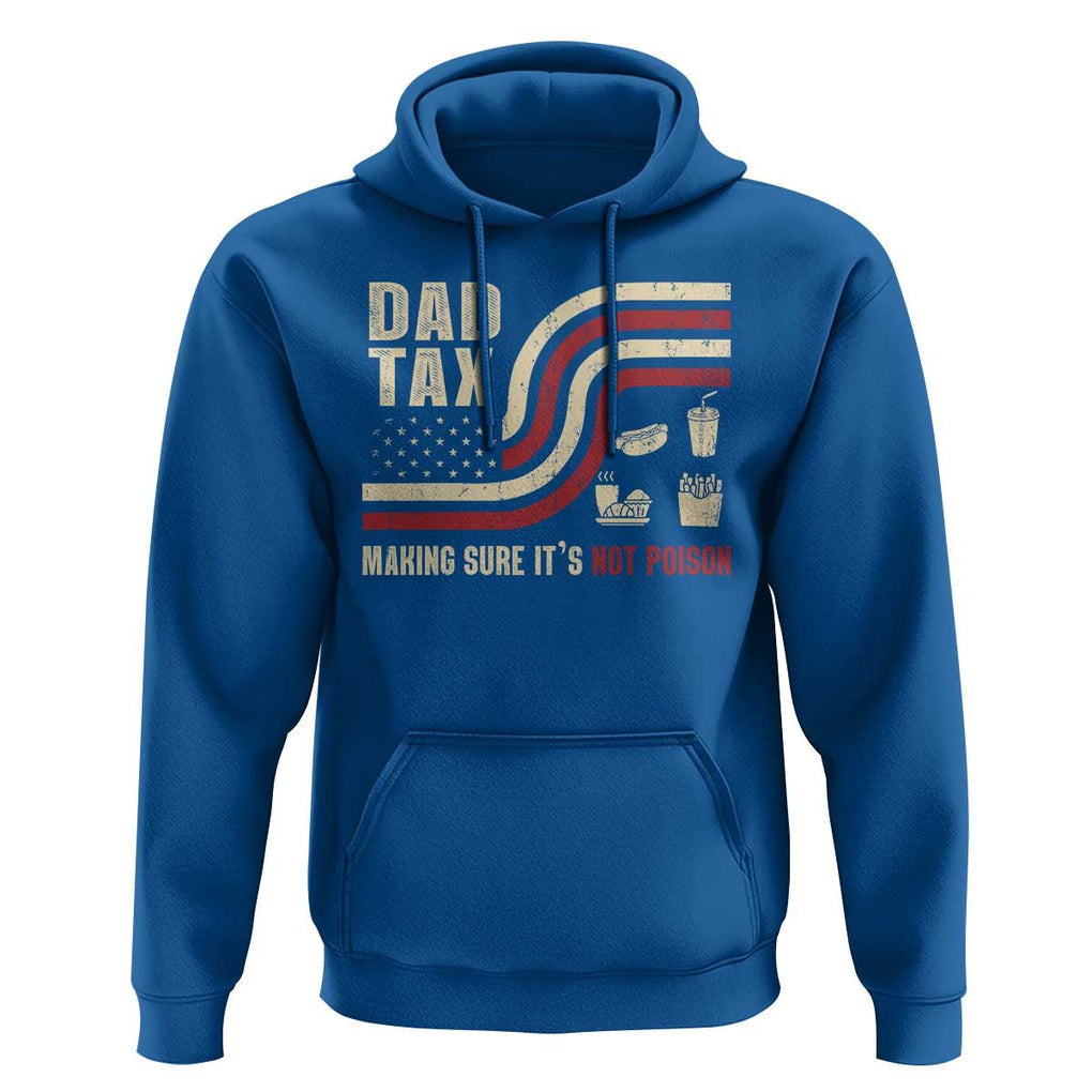Dad Joke Hoodie Making Sure It's Not Poison USA Flag Patriotic Father's Day TS09 Royal Blue Print Your Wear