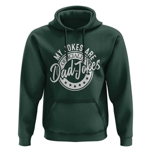 Funny My Jokes Are Officially Dad Jokes Hoodie TS09 Dark Forest Green Print Your Wear