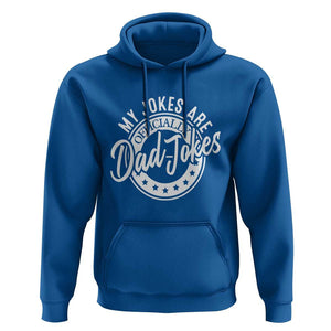 Funny My Jokes Are Officially Dad Jokes Hoodie TS09 Royal Blue Print Your Wear