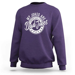 Funny My Jokes Are Officially Dad Jokes Sweatshirt TS09 Purple Print Your Wear