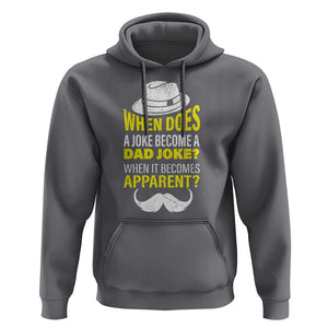 When Does A Joke Become A Dad Joke Funny Father's Day Pun Hoodie TS09 Charcoal Print Your Wear
