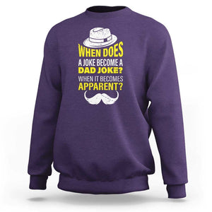 When Does A Joke Become A Dad Joke Funny Father's Day Pun Sweatshirt TS09 Purple Print Your Wear