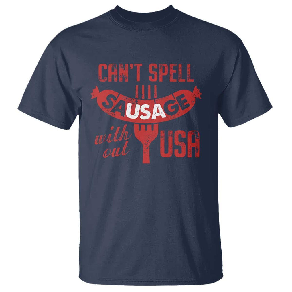 Funny 4th Of July T Shirt Can't Spell Sausage Without USA TS09 Navy Print Your Wear