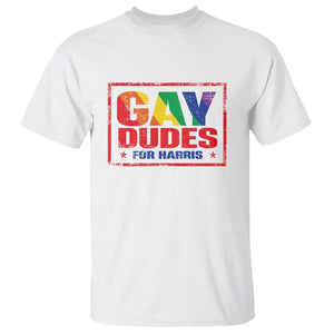 Gay Dudes For Harris T Shirt Kamala LGBT Support 2024 TS09 White Print Your Wear