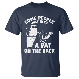 Some People Just Need A Pat On The Back Sarcastic Cat Lover T Shirt TS09 Printyourwear