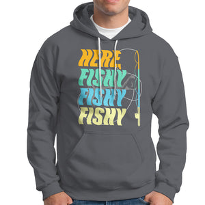Here Fishy Fisherman Fishing Sport Angler Hoodie TS09 Printyourwear