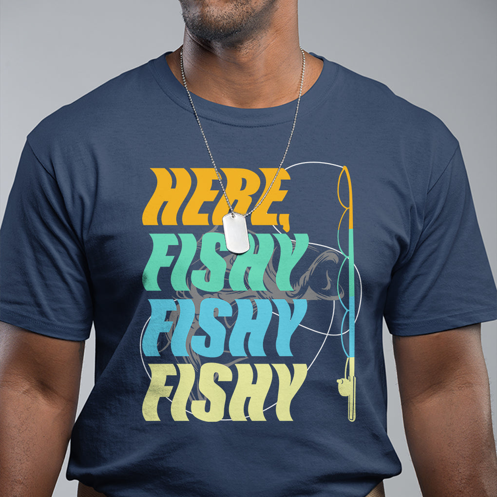 Here Fishy Fisherman Fishing Sport Angler T Shirt TS09 Printyourwear
