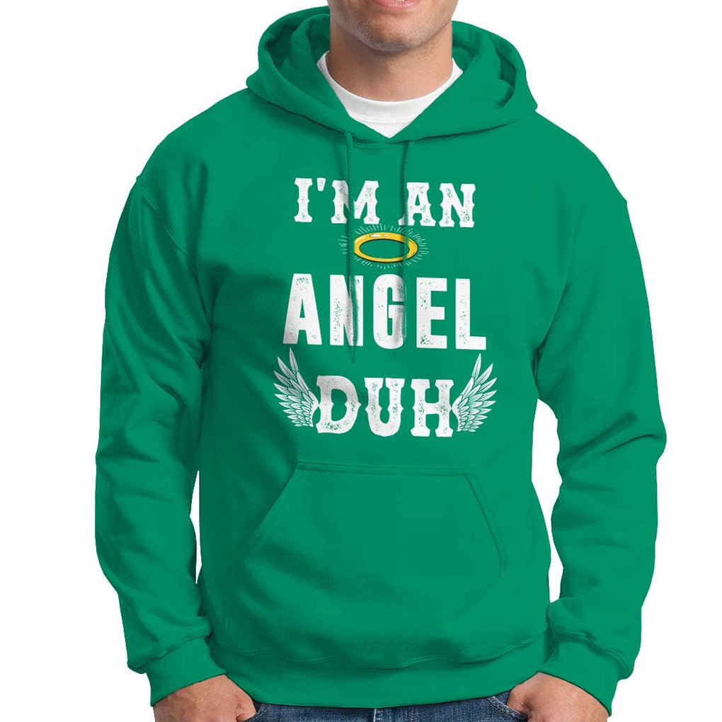Christmas Hoodie I'm An Angel Duh Lazy TS09 Irish Green Print Your Wear