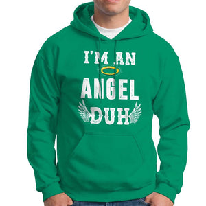 Christmas Hoodie I'm An Angel Duh Lazy TS09 Irish Green Print Your Wear