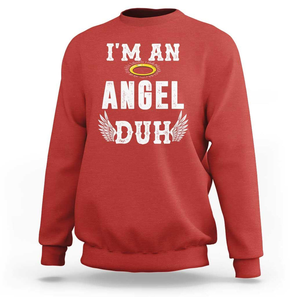 Christmas Sweatshirt I'm An Angel Duh Lazy TS09 Red Print Your Wear
