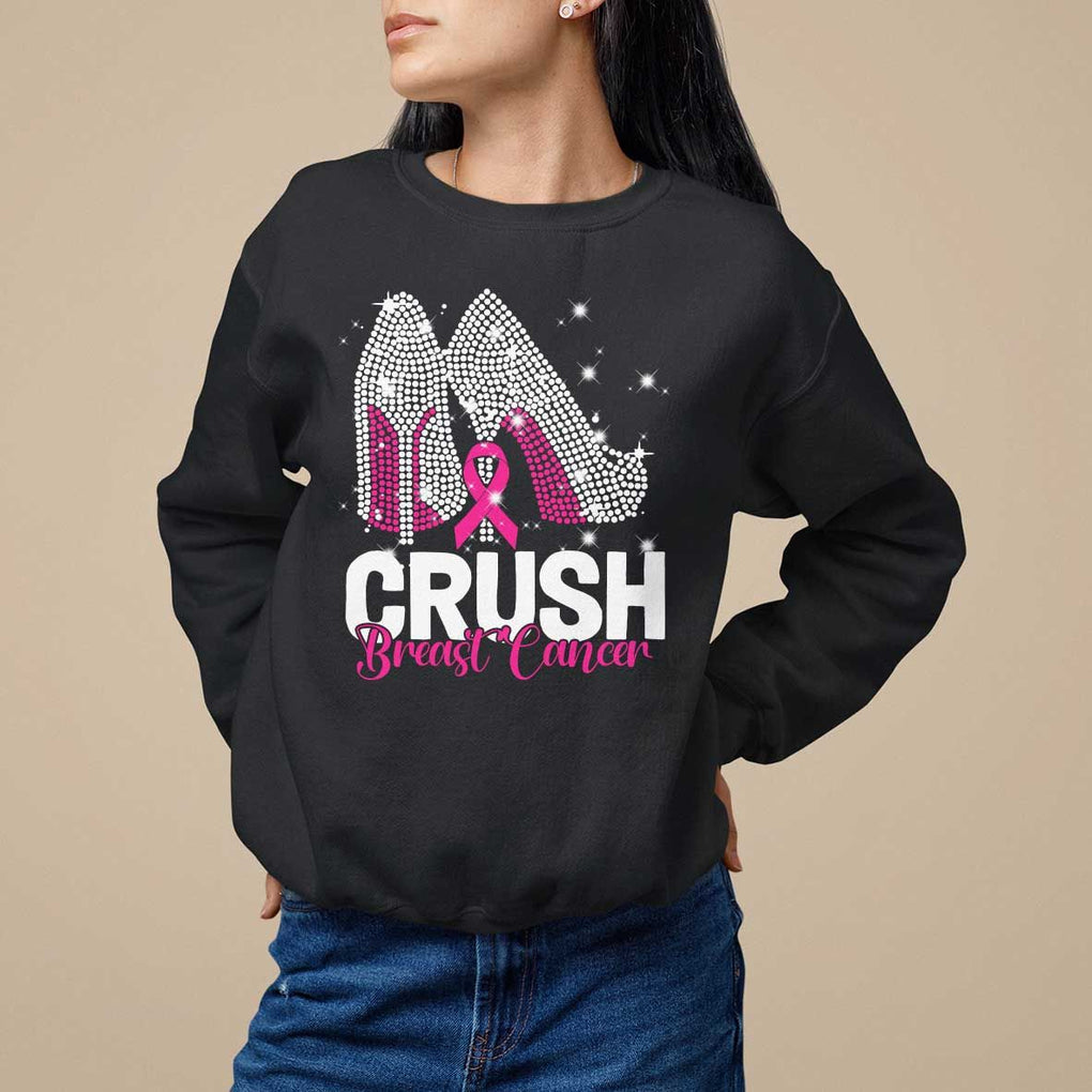 Crush Breast Cancer Awareness Sweatshirt Bling High Heels Pink Ribbon TS09 Black Print Your Wear
