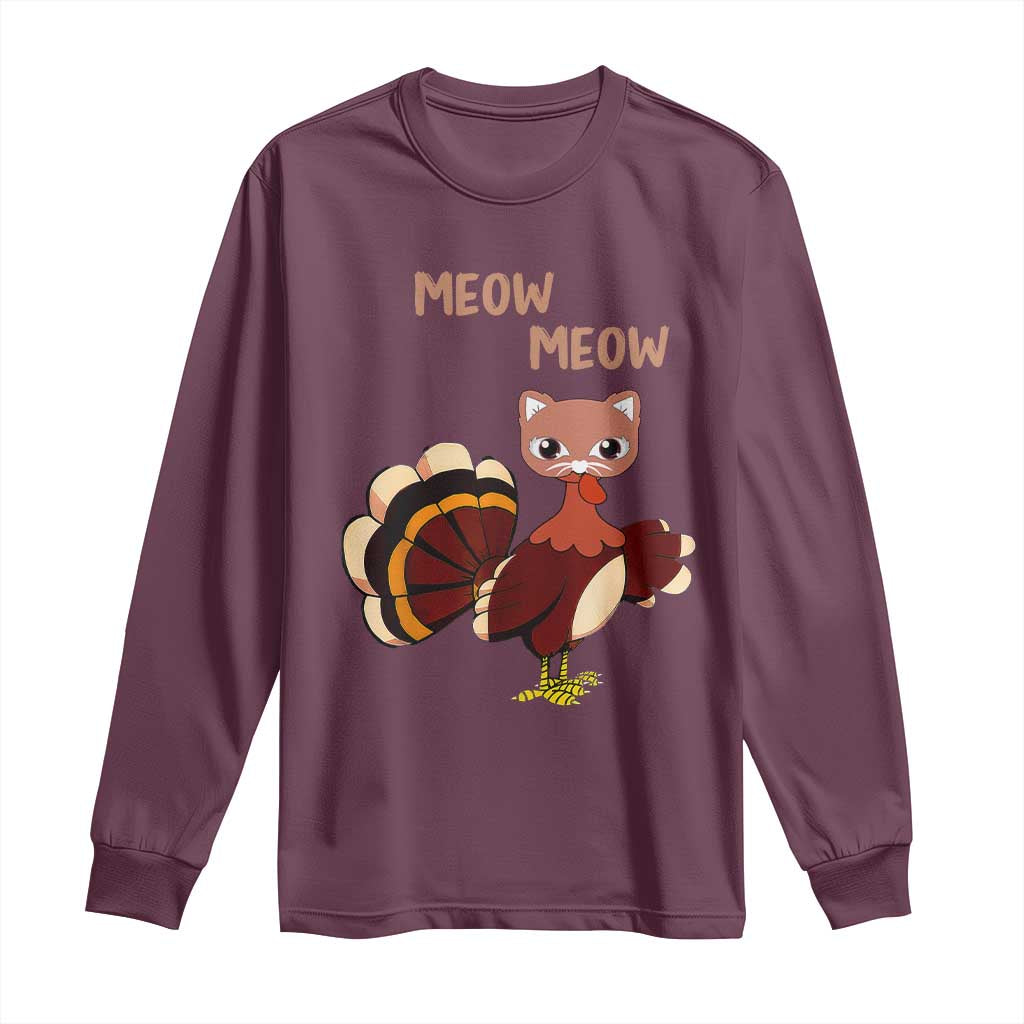 Thanksgiving Long Sleeve Shirt Funny Turkey Fake Meow Meow TS09 Maroon Print Your Wear