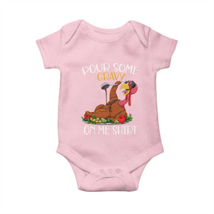 Thanksgiving Baby Onesie Pour Some Gravy On Me Happy Turkey Day TS09 Light Pink Print Your Wear