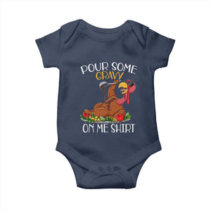 Thanksgiving Baby Onesie Pour Some Gravy On Me Happy Turkey Day TS09 Navy Print Your Wear