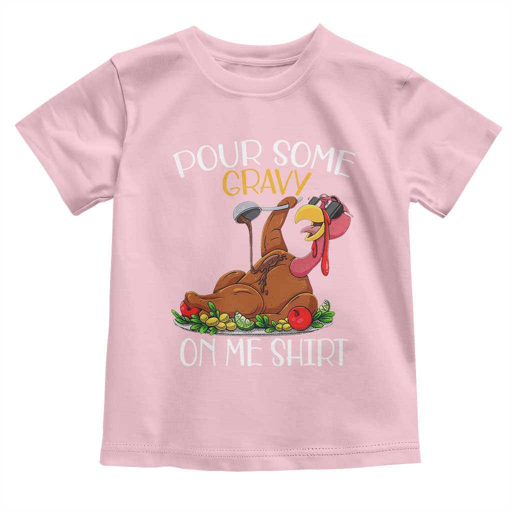 Thanksgiving Baby Shirt Pour Some Gravy On Me Happy Turkey Day TS09 Light Pink Print Your Wear