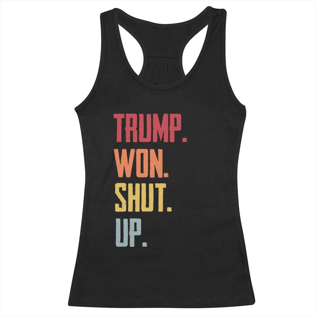 Funny Trump Won Shut Up 2024 Racerback Tank Top TS09 Black Print Your Wear