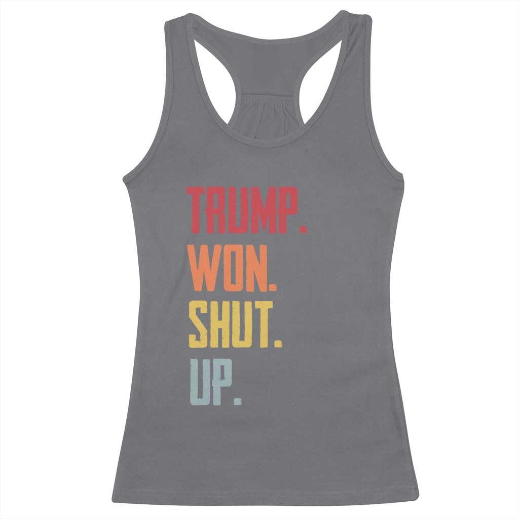 Funny Trump Won Shut Up 2024 Racerback Tank Top TS09 Charcoal Print Your Wear
