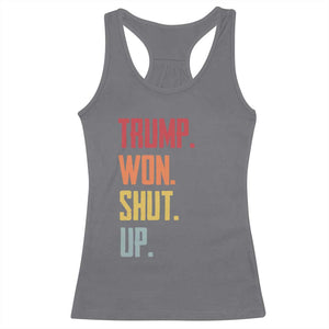 Funny Trump Won Shut Up 2024 Racerback Tank Top TS09 Charcoal Print Your Wear