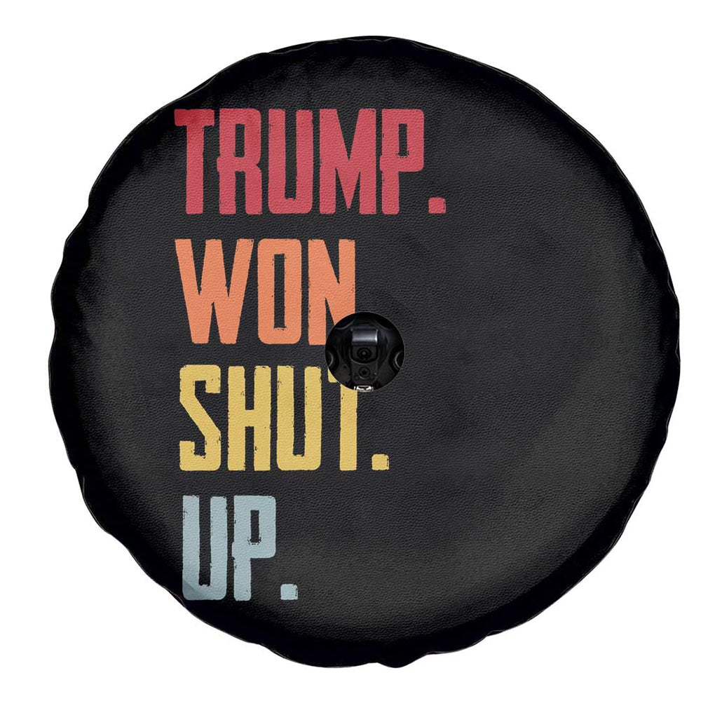 Funny Trump Won Shut Up 2024 Spare Tire Cover TS09 Print Your Wear