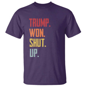 Funny Trump Won Shut Up 2024 T Shirt TS09 Purple Print Your Wear