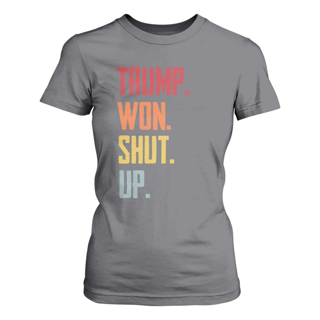 Funny Trump Won Shut Up 2024 T Shirt For Women TS09 Charcoal Print Your Wear