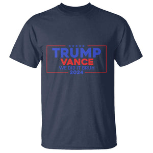 Trump Vance 2024 T Shirt We Did It Bruh We Won TS09 Navy Print Your Wear
