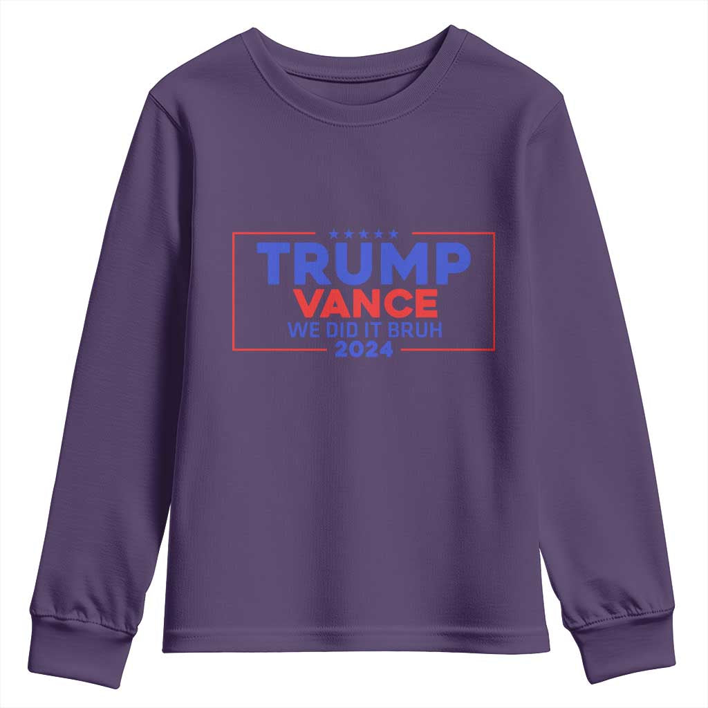 Trump Vance 2024 Youth Sweatshirt We Did It Bruh We Won TS09 Purple Print Your Wear