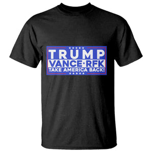 Trump Vance RFK 2024 T Shirt Trump Won Kennedy Take America Back TS09 Black Print Your Wear