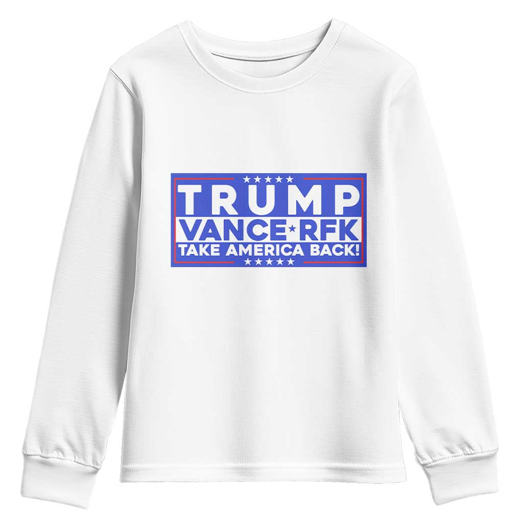 Trump Vance RFK 2024 Youth Sweatshirt Trump Won Kennedy Take America Back TS09 White Print Your Wear