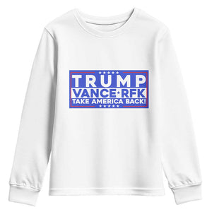 Trump Vance RFK 2024 Youth Sweatshirt Trump Won Kennedy Take America Back TS09 White Print Your Wear
