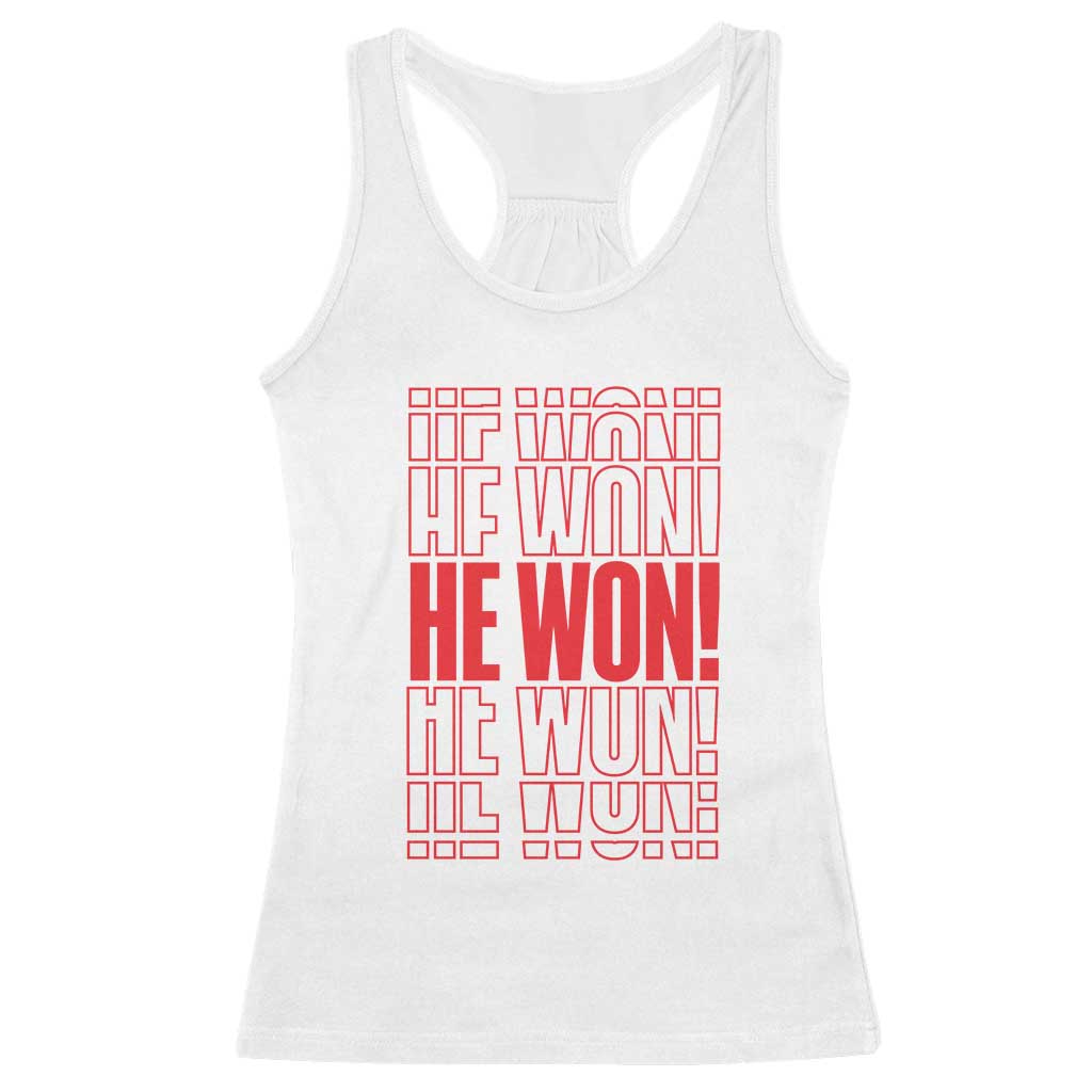 Trump US President He Won 2024 Racerback Tank Top TS09 White Print Your Wear