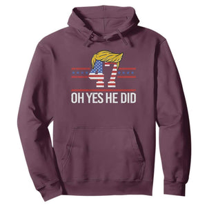 Trump Won 2024 Hoodie Oh Yes He Did 47th US President TS09 Maroon Print Your Wear