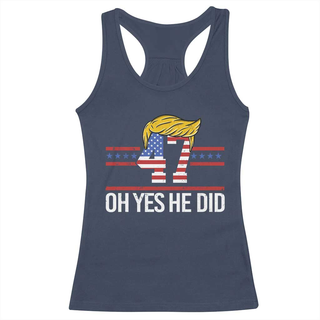 Trump Won 2024 Racerback Tank Top Oh Yes He Did 47th US President TS09 Navy Print Your Wear
