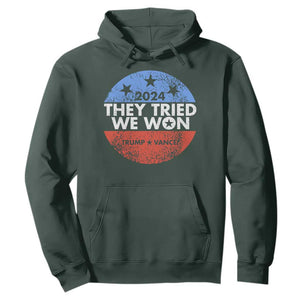 Trump Won 2024 Hoodie They Tried We Won US President TS09 Dark Forest Green Print Your Wear