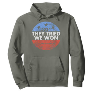 Trump Won 2024 Hoodie They Tried We Won US President TS09 Military Green Print Your Wear