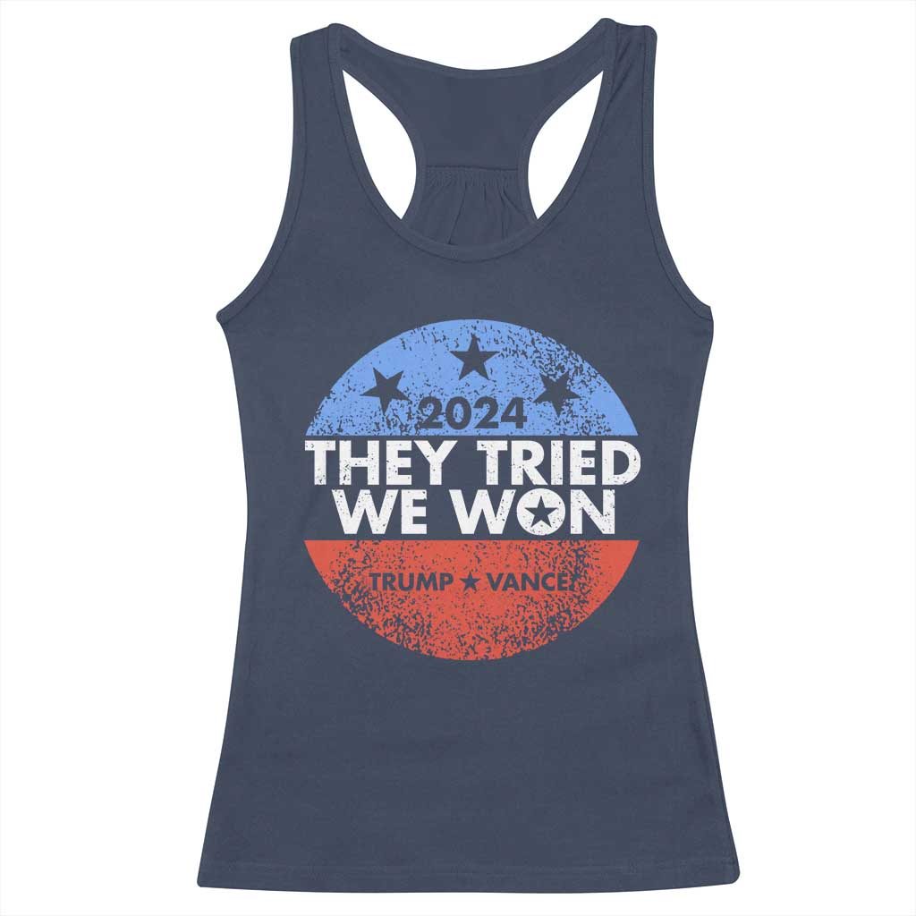 Trump Won 2024 Racerback Tank Top They Tried We Won US President TS09 Navy Print Your Wear