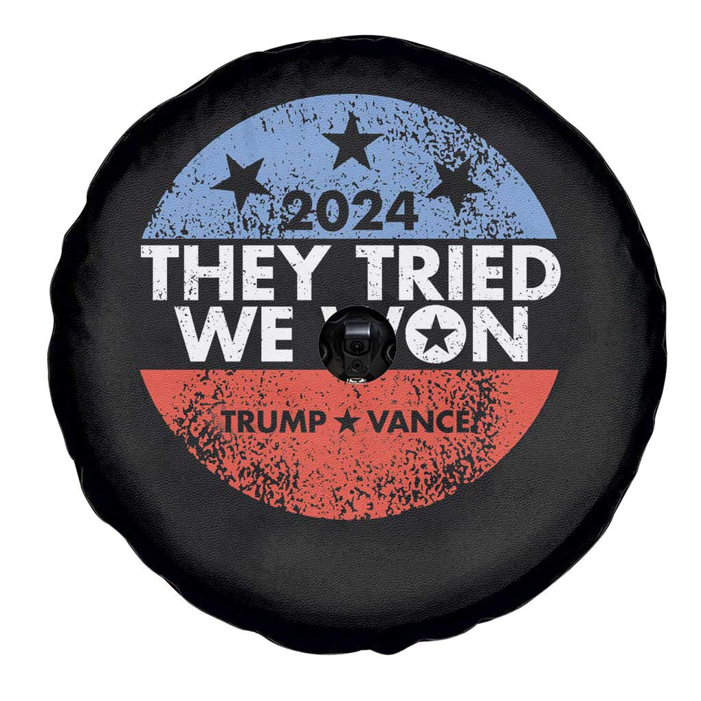 Trump Won 2024 Spare Tire Cover They Tried We Won US President TS09 Print Your Wear