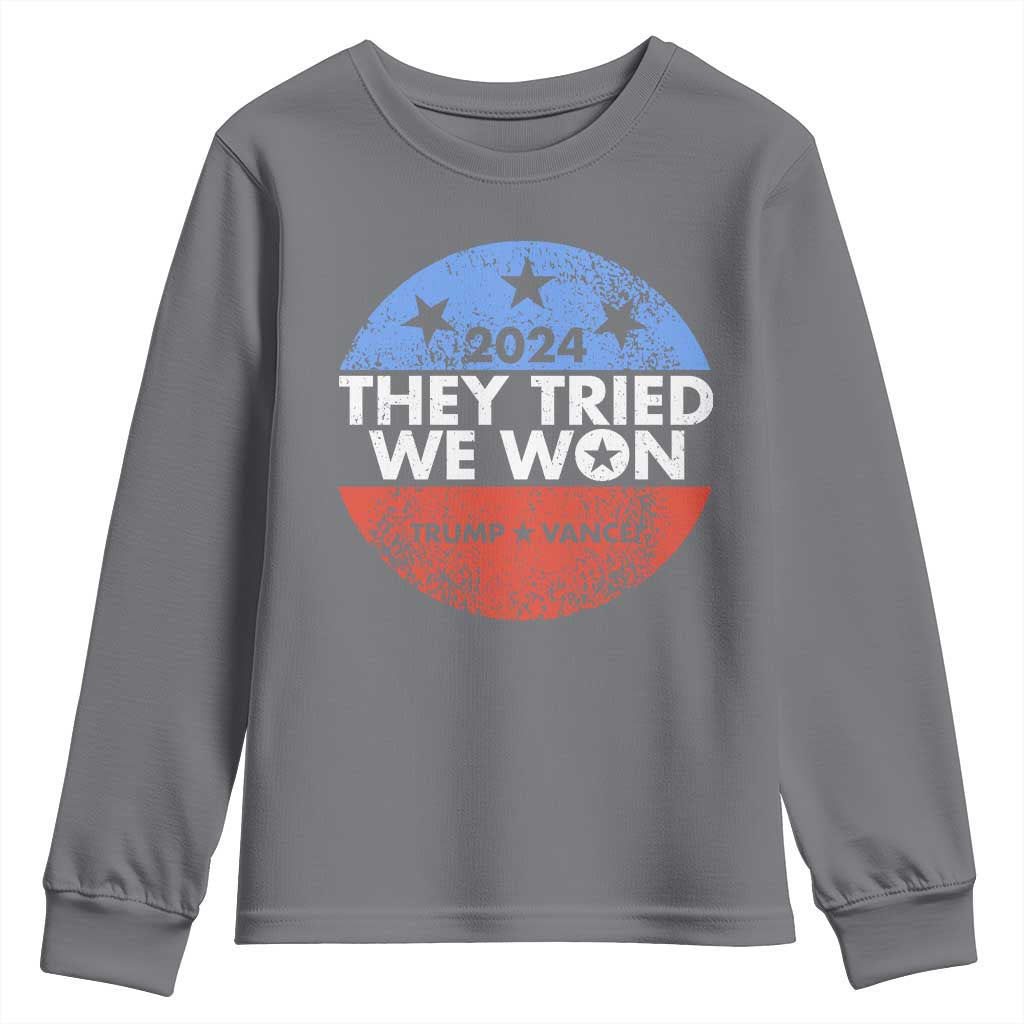Trump Won 2024 Youth Sweatshirt They Tried We Won US President TS09 Charcoal Print Your Wear