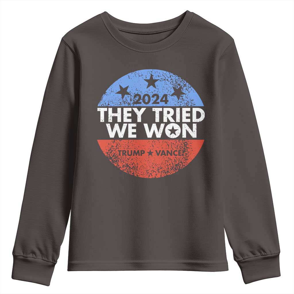 Trump Won 2024 Youth Sweatshirt They Tried We Won US President TS09 Dark Chocolate Print Your Wear