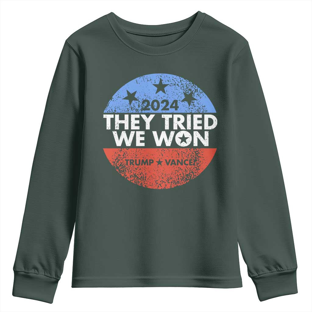 Trump Won 2024 Youth Sweatshirt They Tried We Won US President TS09 Dark Forest Green Print Your Wear